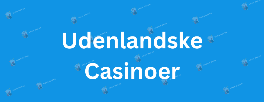 Casino Uden for RoFUS Find De Bedste Muligheder