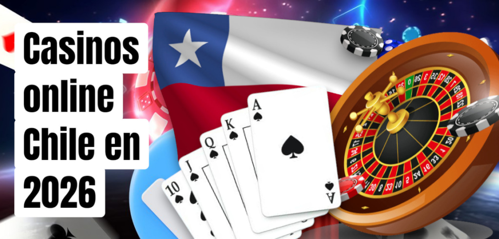 Casinos Online Chile Confiables Guía Completa para Jugar Seguro
