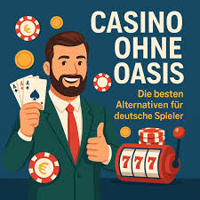 Die besten Online Casinos ohne OASIS - Spielen ohne Einschränkungen