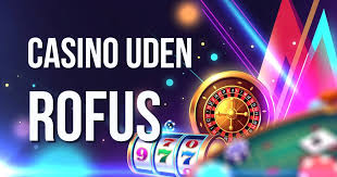 Casino Sider Uden Rufus Oplev Spil uden Bekymringer