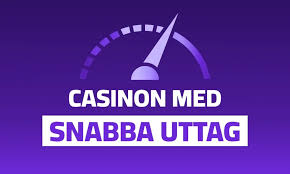 Casinon med snabba uttag En guide till att vinna och få dina pengar snabbt