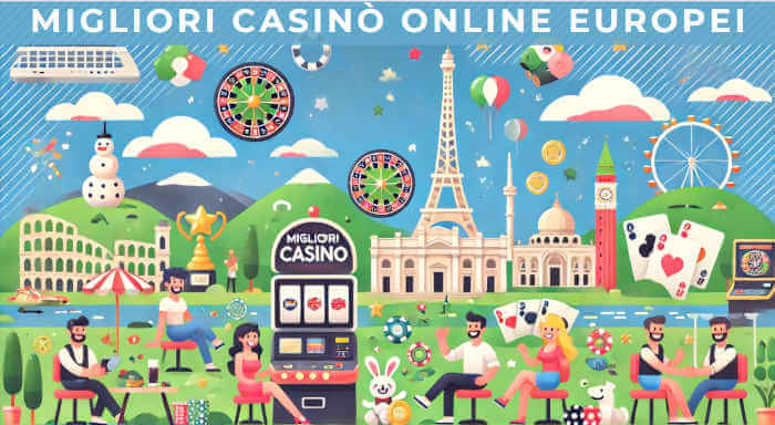I migliori casinò europei guida completa per gli appassionati